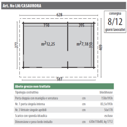 Casa in legno non trattato mod. AURORA 587 x 377cm. - Caratteristiche