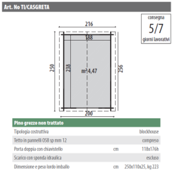 Casetta in pino grezzo non trattato mod. GRETA 200x250cm. - Caratteristiche